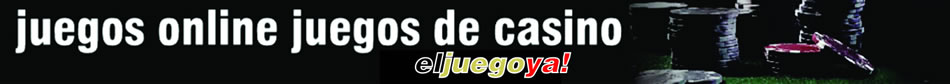 juegos online, juegos de casino